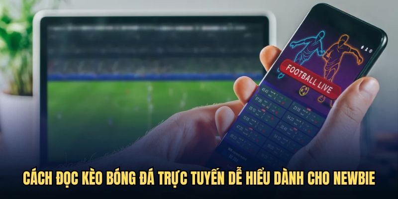 Kèo bóng đá trực tuyến - Khám Phá Thế Giới Cá Cược Đầy Hấp Dẫn